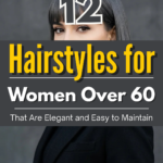 12 Hairstyles for Women Over 60 That Are Elegant and Easy to Maintain