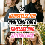 23 Hairstyles for Oval Face for a Timeless and Stylish Look