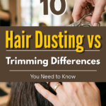10 Hair Dusting vs. Trimming Differences You Need to Know