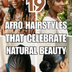19 Afro Hairstyles That Celebrate Natural Beauty