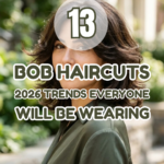 13 Bob Haircuts 2026 Trends Everyone Will Be Wearing