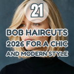 21 Bob Haircuts 2026 for a Chic and Modern Style