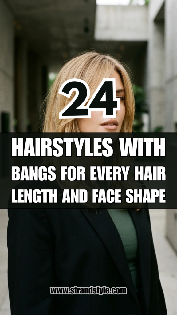 24 Hairstyles with Bangs for Every Hair Length and Face Shape