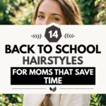 14 Back to School Hairstyles for Moms That Save Time